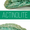 Actinolite: An Amphibole Silicate Mineral Crystal